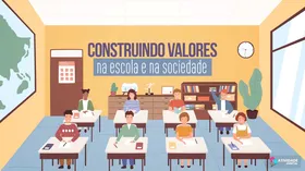 Construindo valores na escola e na sociedade
